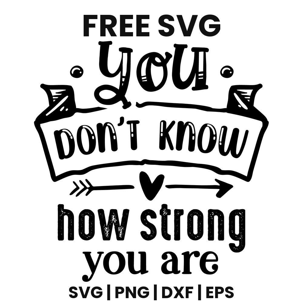 You Don't Know How Strong You Are SVG