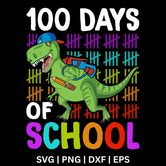 Green T-rex dinosaur wearing a blue cap and a backpack and holding a pencil in front of colorful tally marks, with white 100 Days and rainbow School lettering on black, free 100 days of school dinosaur SVG cut file preview.