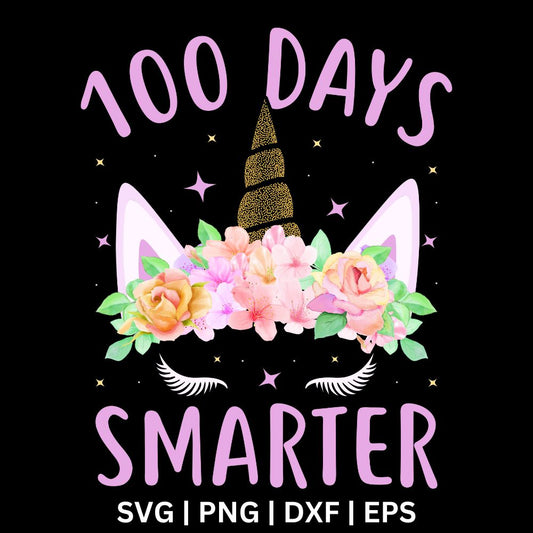 Lilac 100 Days Smarter text with a unicorn face with a gold glitter horn, a pastel flower crown, white eyelashes and sparkles on a black background, free 100 days of school unicorn SVG cut file preview.