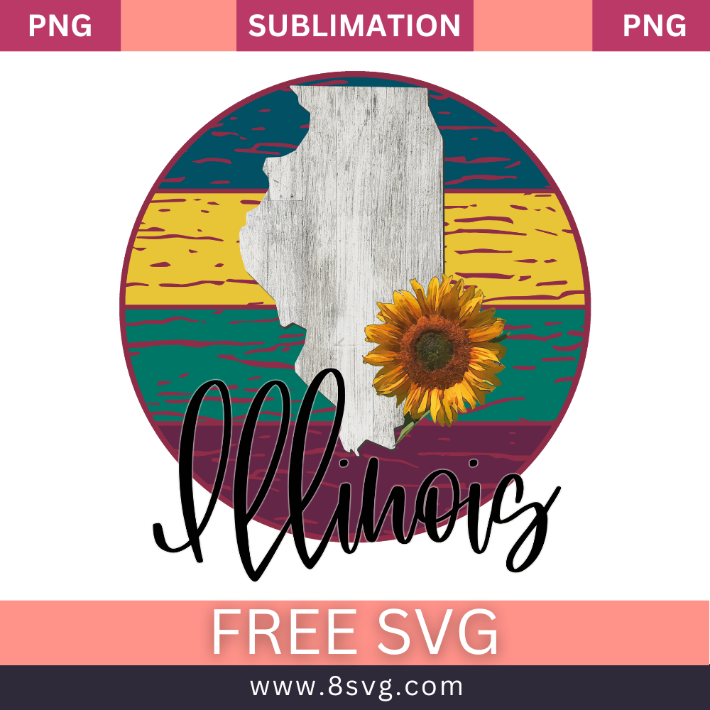 ILLINOIS State Sublimation Free Png Download File For Cricut-8SVG