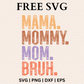 Mama Mommy Mom Bruh SVG Free File and PNG For Cricut & Silhouette-8SVG