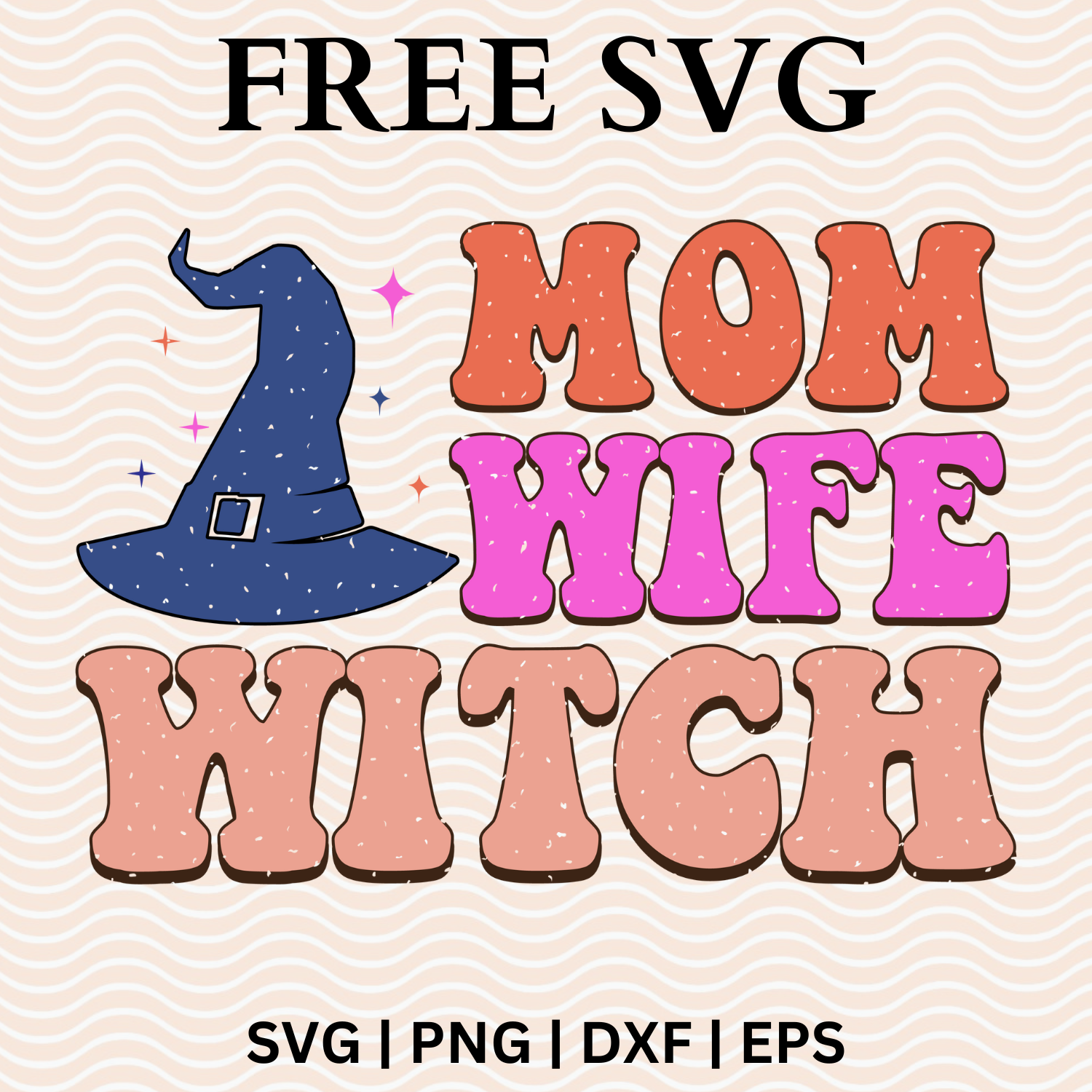 Mom Wife Witch SVG Free File and PNG For Cricut & Silhouette-8SVG