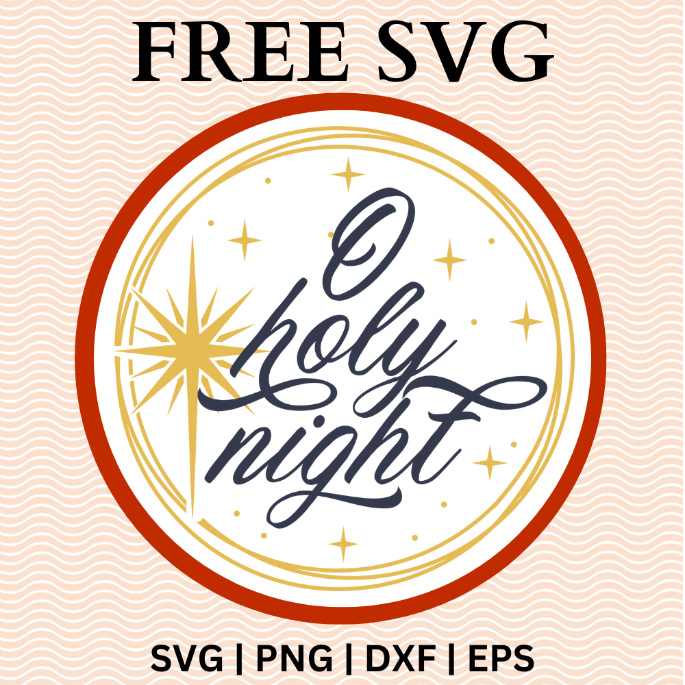 Oh holy night Christmas Round Sign SVG Free PNG File For Cricut-8SVG
