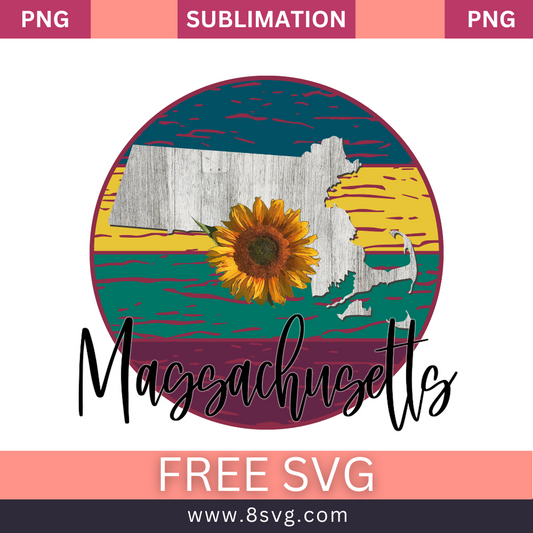 Sunflower State MASSACHUSETTS Sublimation Free And Png Download-8SVG