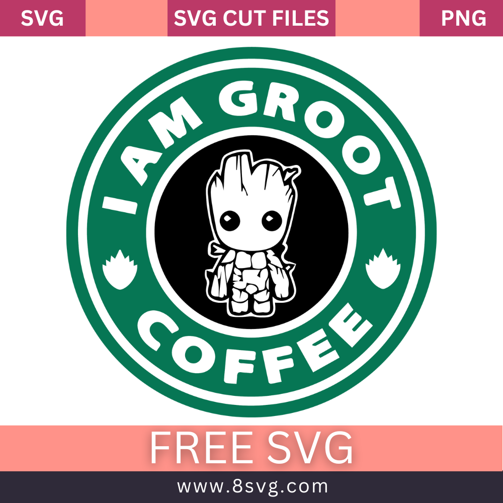 I Am Groot Coffee Gardens of The Galaxy SVG Free Cut File- 8SVG