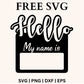 Hello, My Name Is SVG FREE & PNG file for Cricut