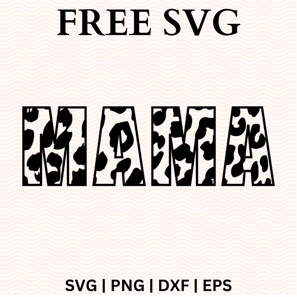 Mama Cheetah SVG Free Cut Files for Cricut & Silhouette