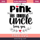 Pink Or Blue Uncle Loves You Pregnancy SVG And PNG Free Download- 8SVG