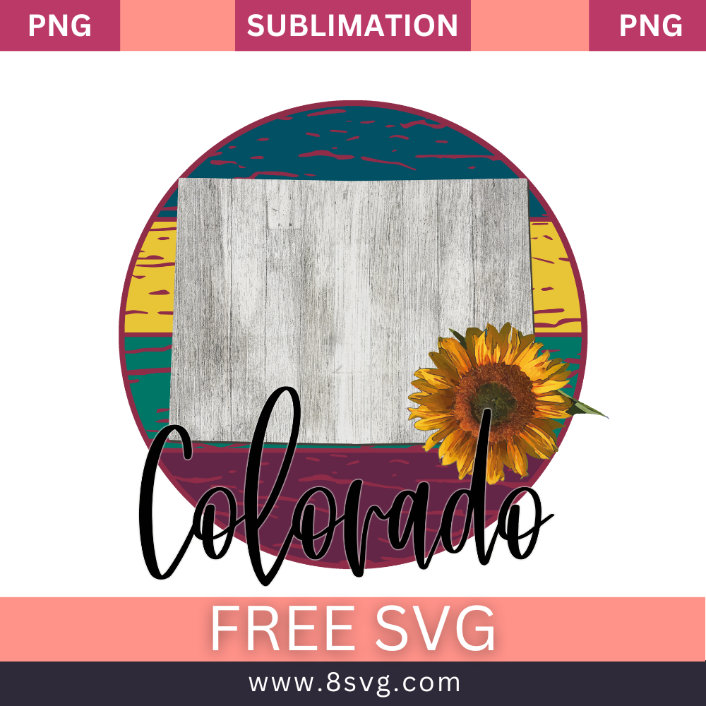 Sunflower State COLORADO Sublimation Free PNG Download