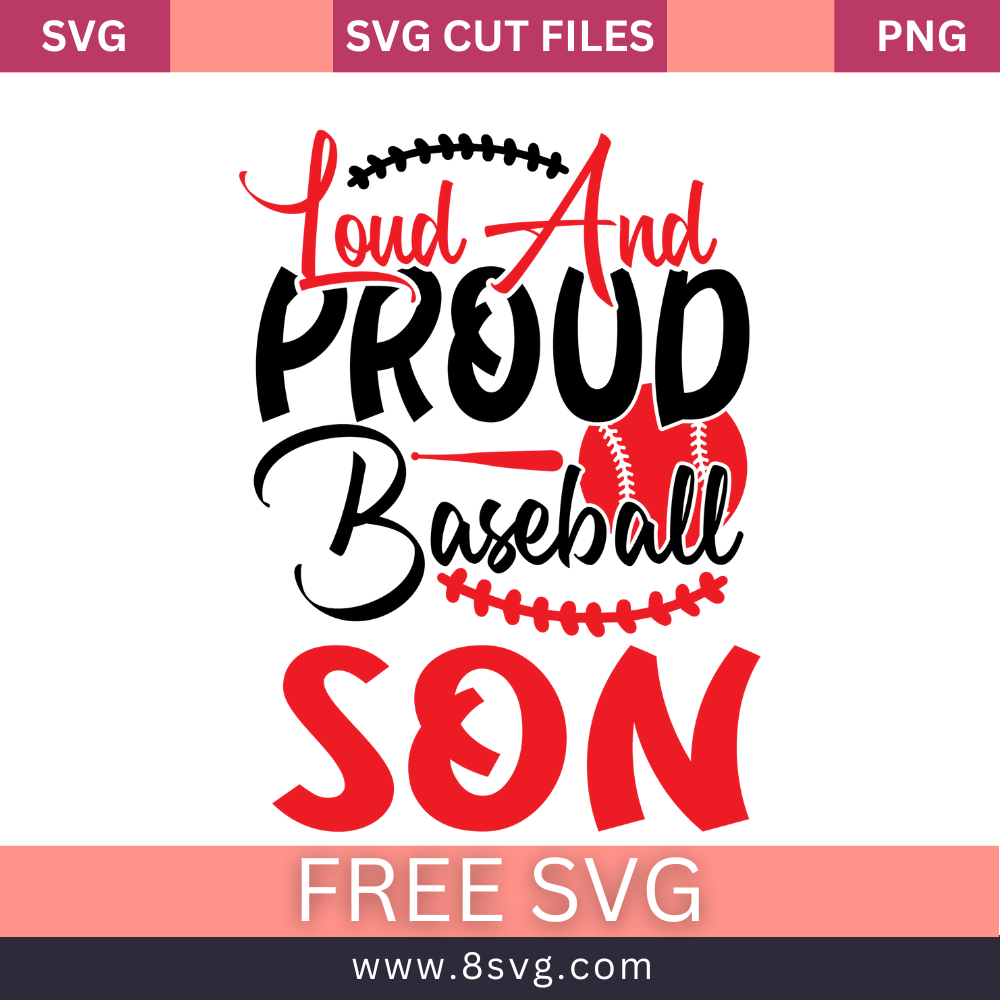 Loud And Proud Baseball Son Svg Free Cut File- 8SVG