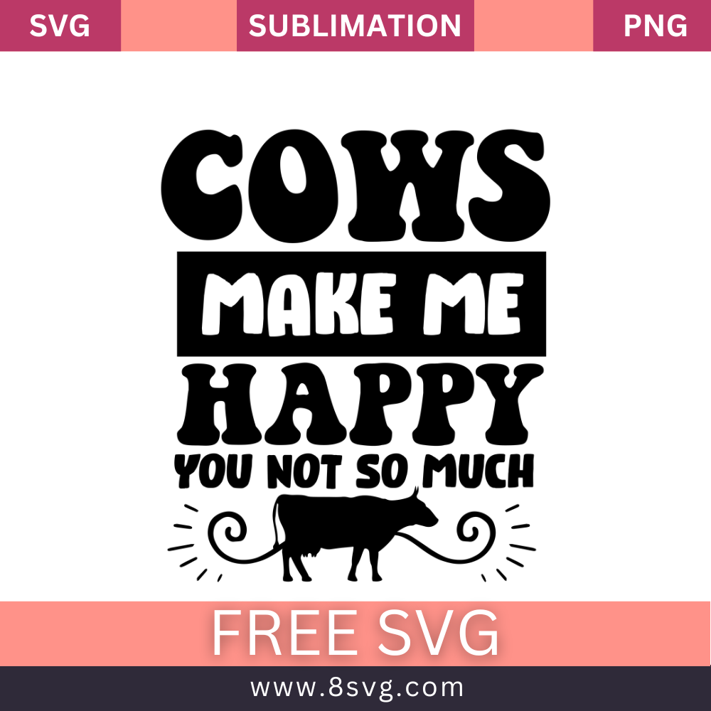 Easily Distracted by Cows: Free Download of Cow Farmhouse SVG and PNGcut files For Cricut- 8SVG
