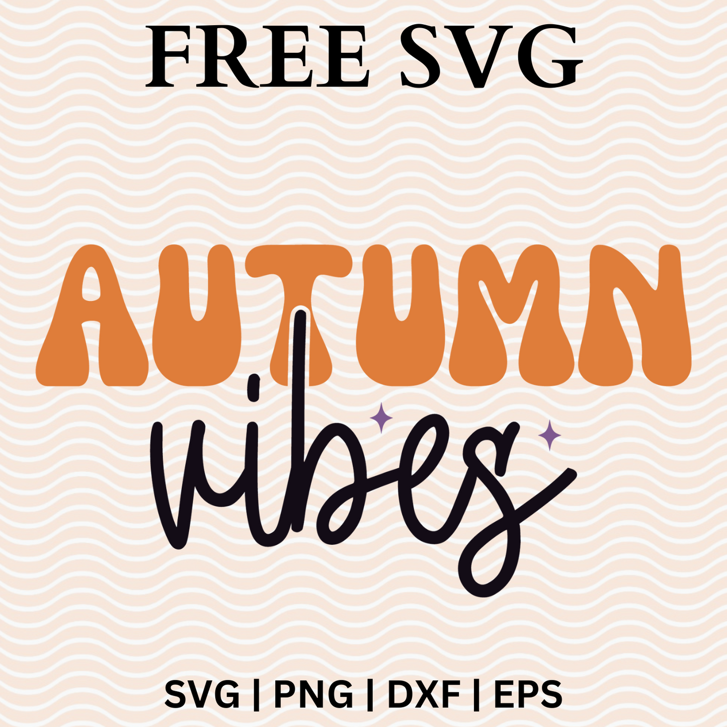 Autumn Vibes Svg Free For Cricut or Silhouette & PNG Free Download-8SVG