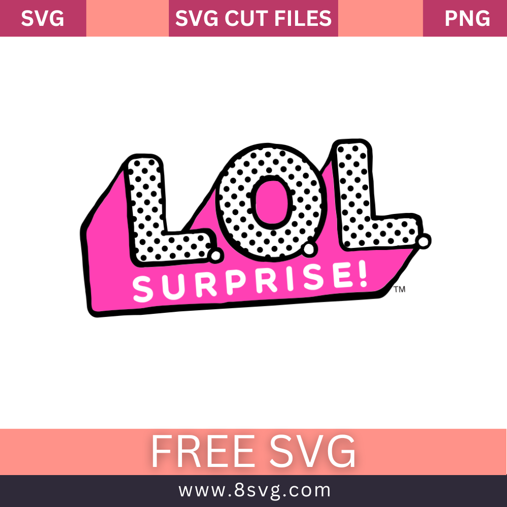 LOL Surprise SVG Free Cut File for Cricut- 8SVG