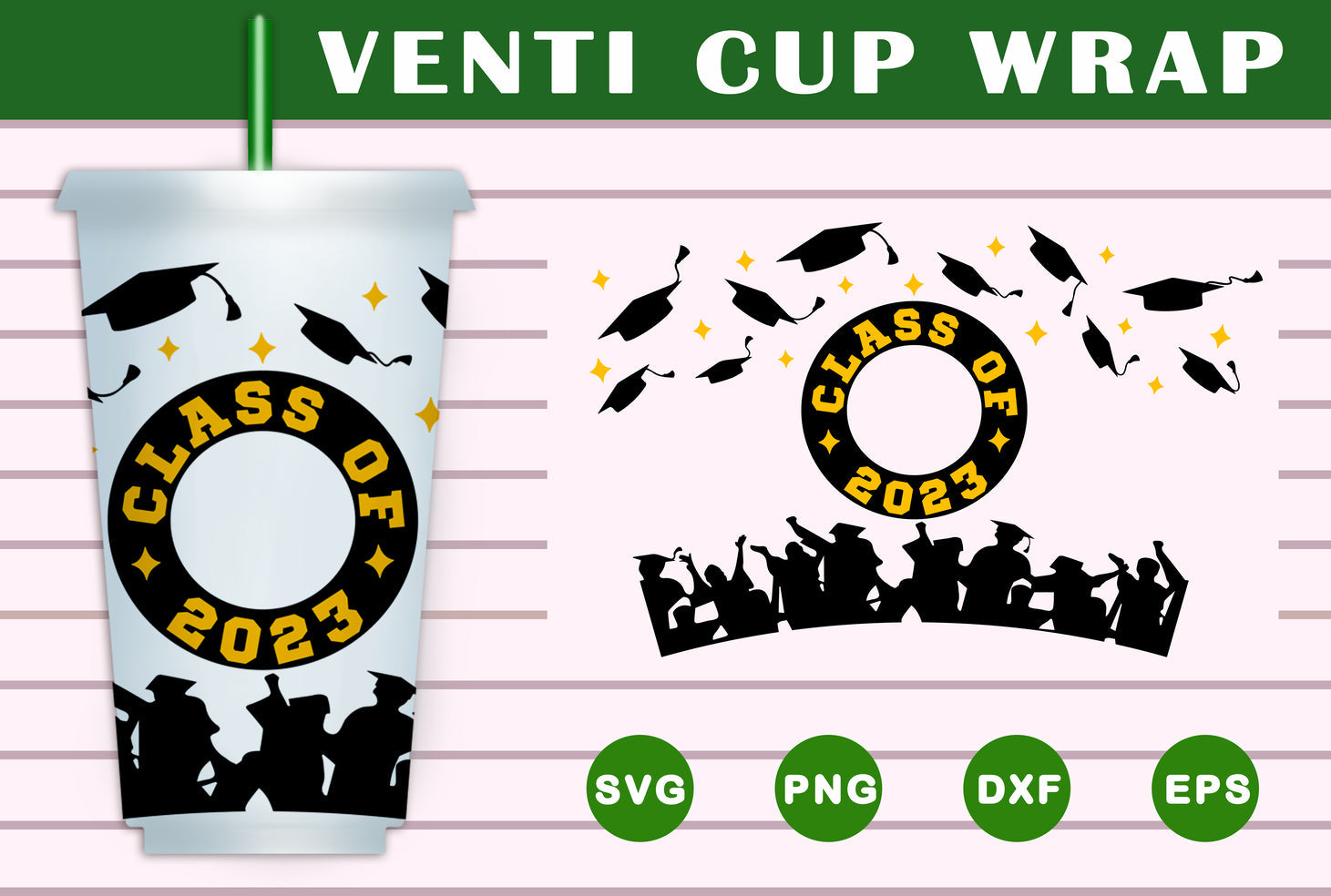 Class of 2023 Venti Cup Wrap SVG Free And Png Download- 8SVG