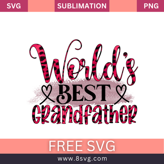 World's Best Grandfather Grandpa SVG And PNG Free Download- 8SVG