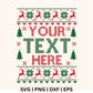 Your Text Here Ugly Christmas Sweater SVG Free & PNG for Cricut & Silhouette