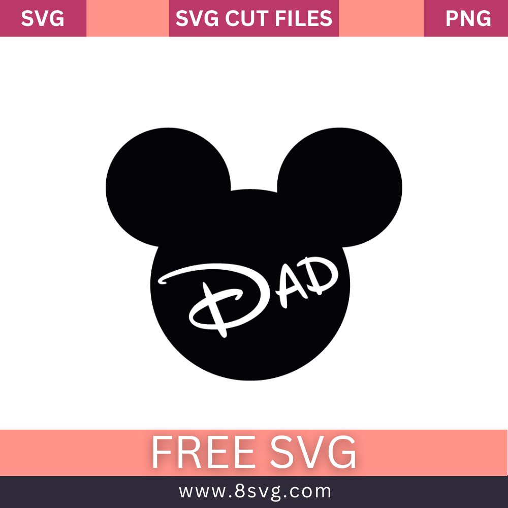 Disney Dad Sign Mickey Mouse Dad Disney SVG Free Cut File – 8SVG