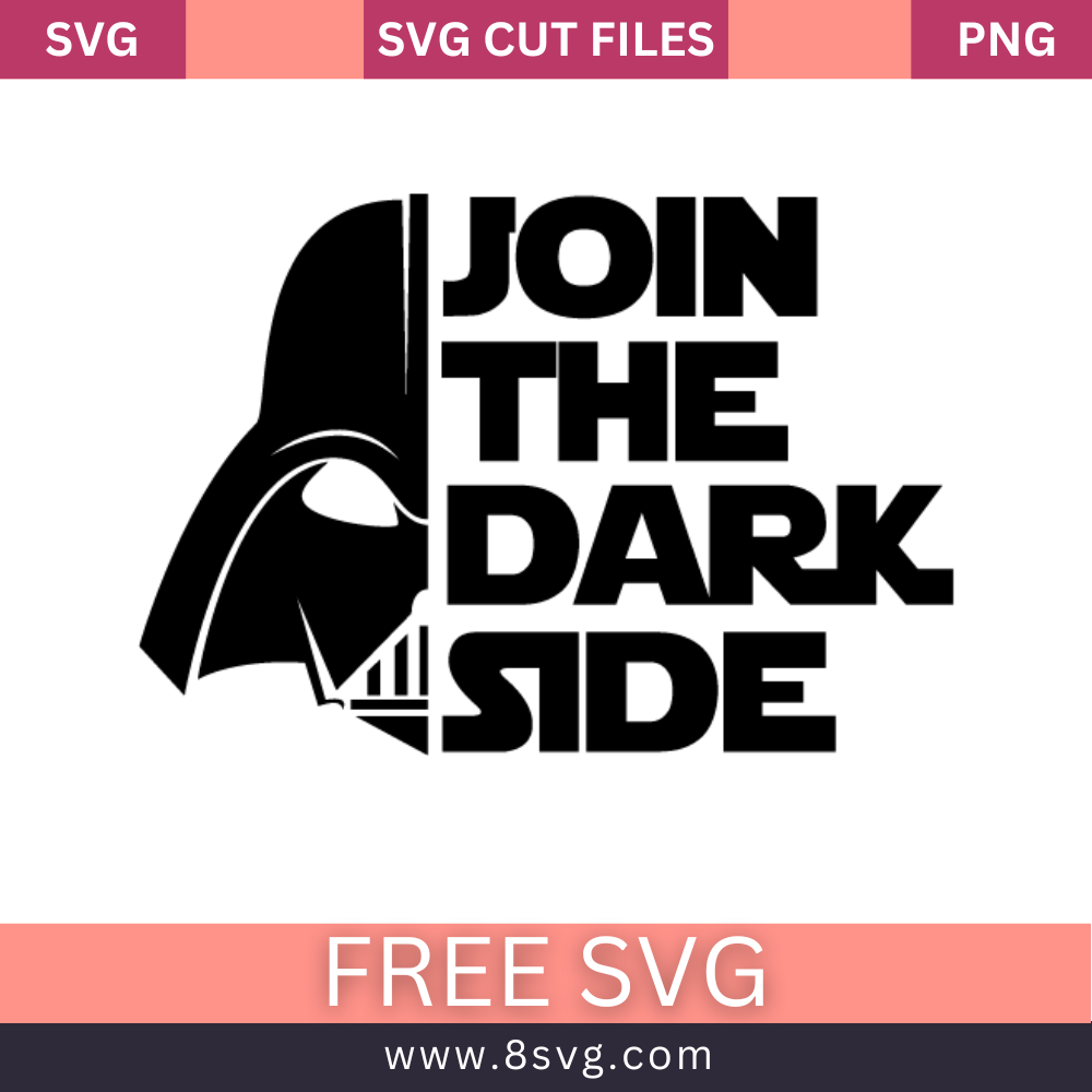 Star Wars Join the Dark Side Svg Free Cut File for Cricut- 8SVG