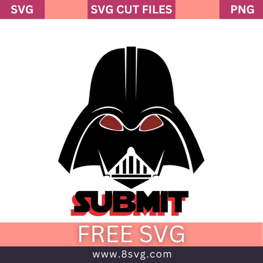 Darth Vader Submit Star Wars SVG Free Download Cricut File- 8SVG