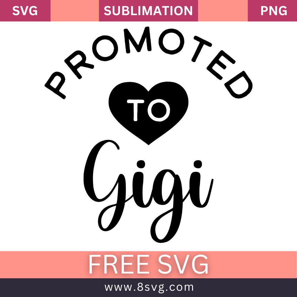 Promoted To Gigi Grandma SVG And PNG Free Download- 8SVG