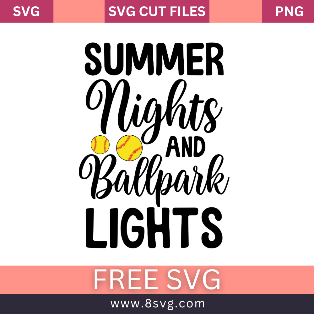 Summer nights and Ballpark Lights SoftballSVG Free And Png Download-8SVG