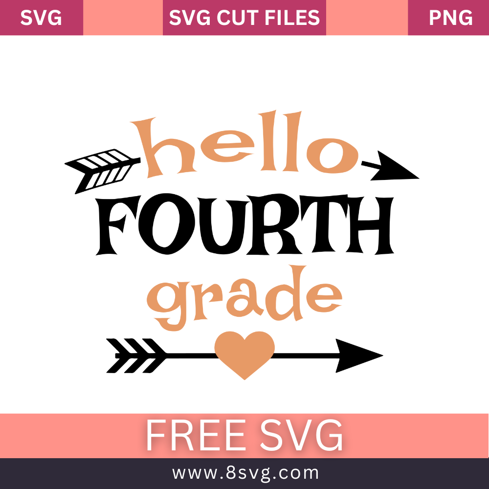 Hello Fourth Grade SVG Free And Png Download- 8SVG