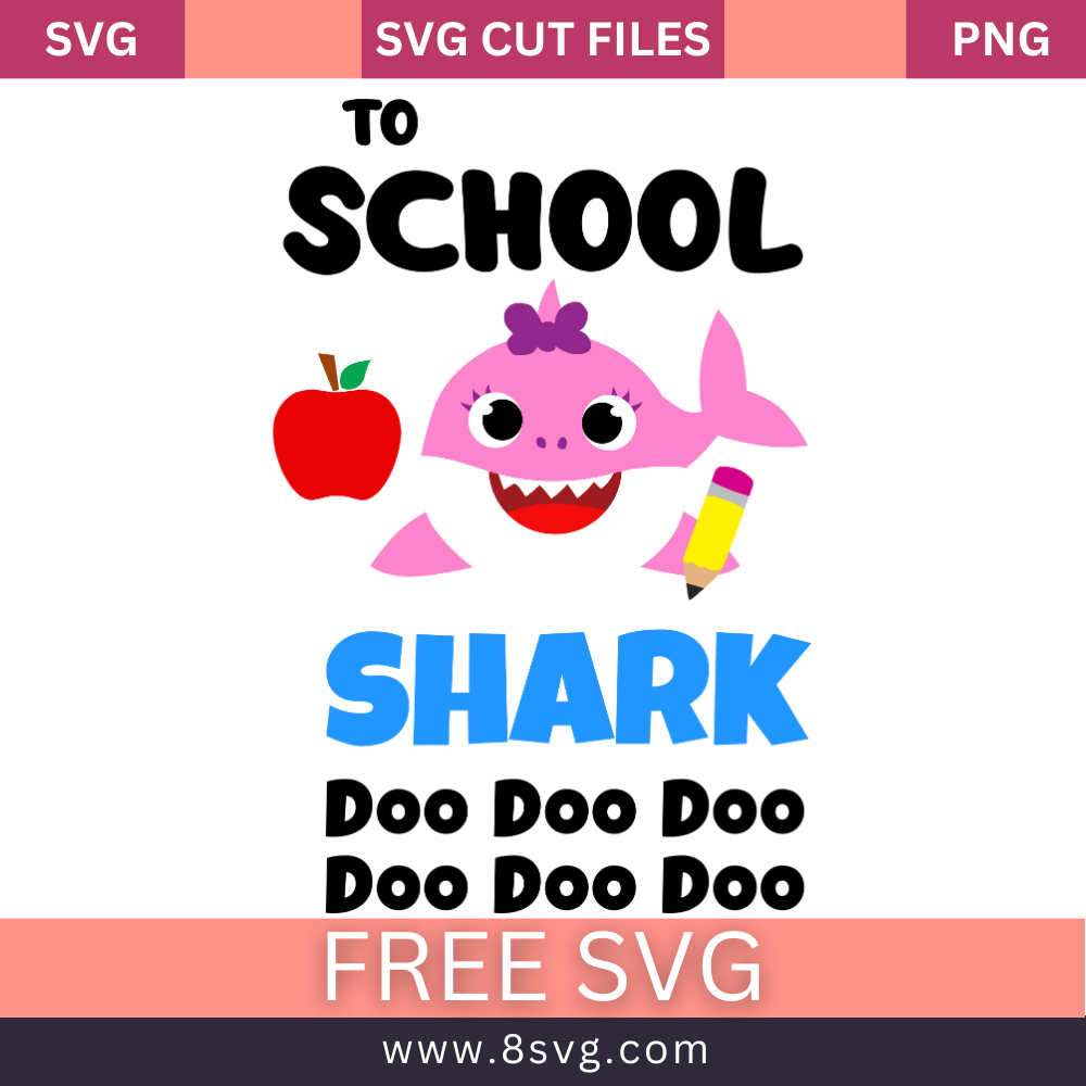 Back To school Baby Shark Girl Svg free Cut File Download- 8SVG