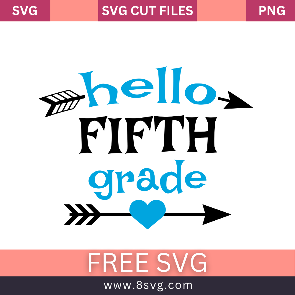 Hello Fifth Grade SVG Free And Png Download- 8SVG