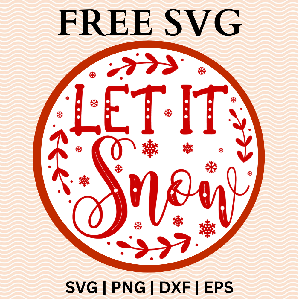 Let it snow Christmas Round Sign SVG Free PNG File For Cricut-8SVG