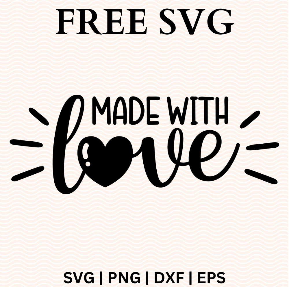 Made with Love Onesie SVG Free & PNG Free file for Cricut