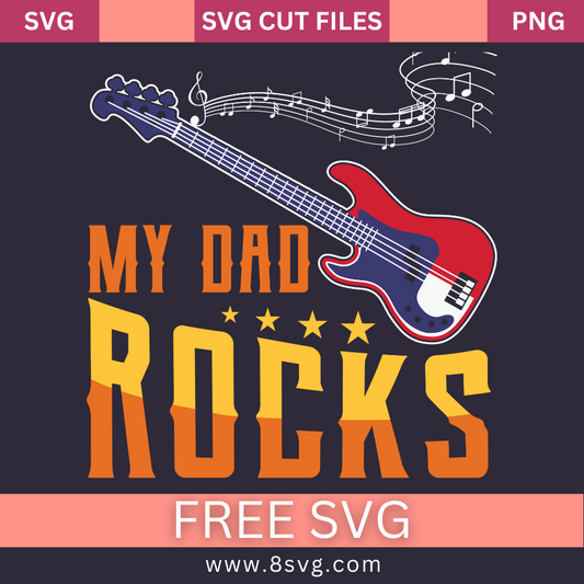 My DAD Rocks 02 SVG Free Cut File for Cricut- 8SVG