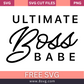 Ultimate Boss Babe SVG Cut File Download- 8SVG