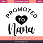Promoted To Nana Grandma SVG And PNG Free Download- 8SVG