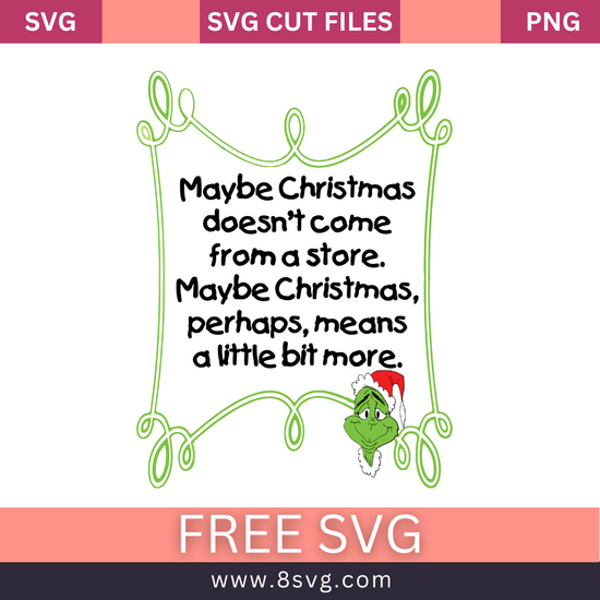 Grinch Quote For Christmas Svg Free Cut File For Cricut Rnosa Ltd 8svg