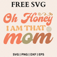 Oh Honey, I Am That Mom SVG Free File and PNG For Cricut & Silhouette-8SVG