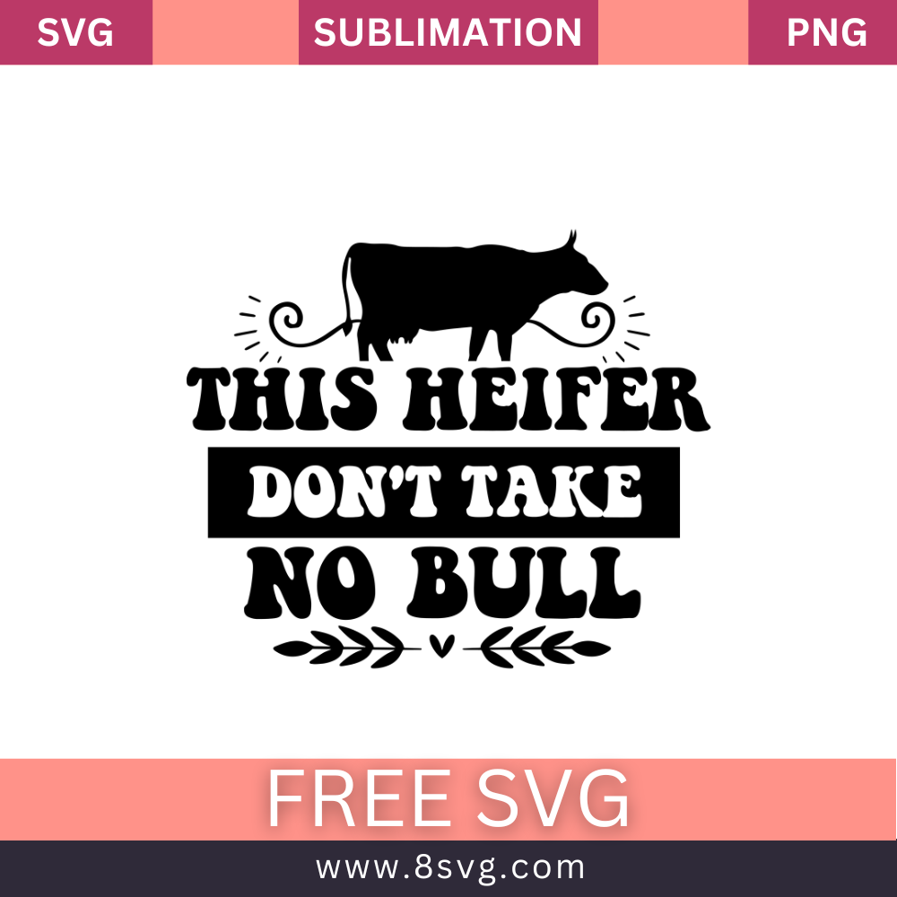 Get Your Cow Farmhouse SVG and PNG: Free Download Nowcut files For Cricut- 8SVG