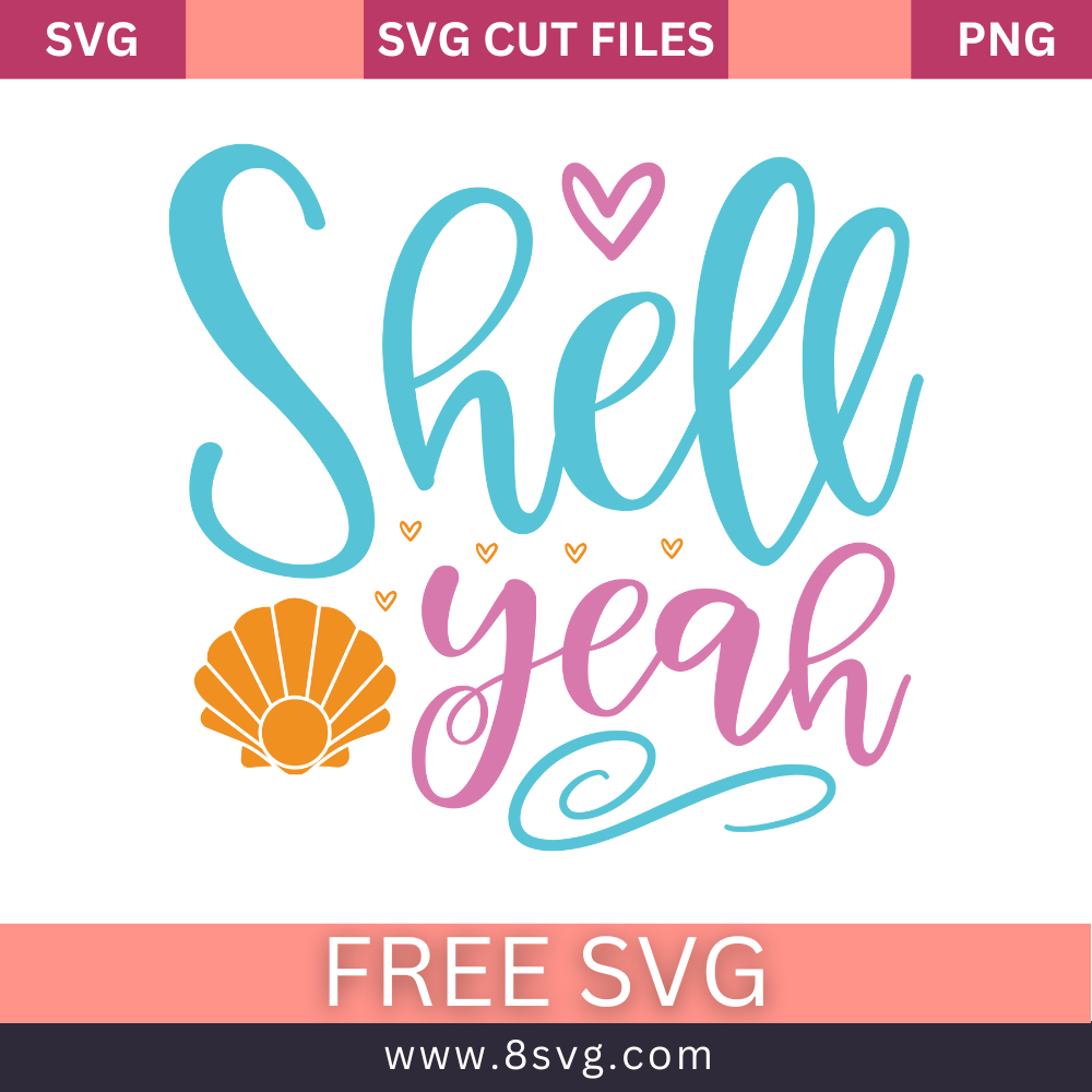 Shell Yeah Mermaid SVG Free Cut File for Cricut- 8SVG