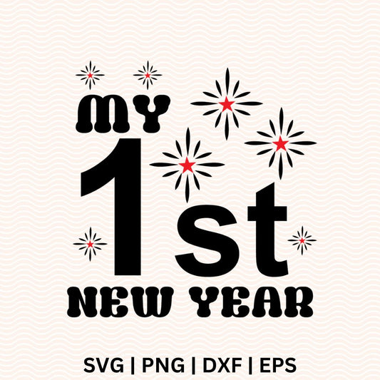 My 1st New Year SVG Free File for Cricut