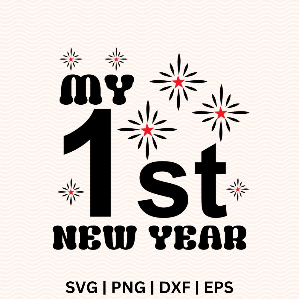 My 1st New Year SVG Free File for Cricut-8SVG