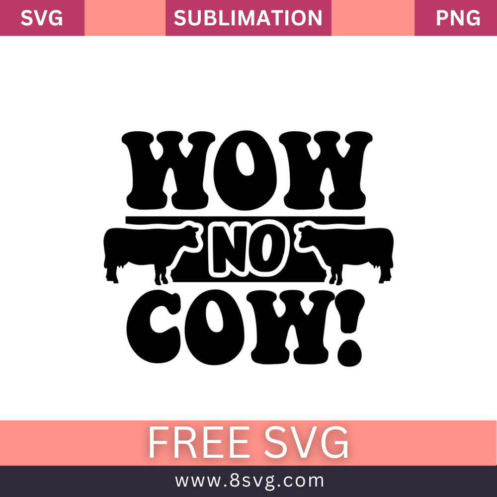 Discover the Joy of Cows with Free Cow Farmhouse SVG and PNG Downloadcut files For Cricut- 8SVG