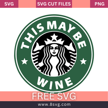 40+ FREE Starbucks SVG Logo SVG Downloads for Cricut or Silhouette ...