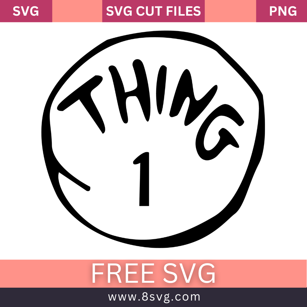 Thing 1 Svg Free Cut File For Cricut – 8SVG