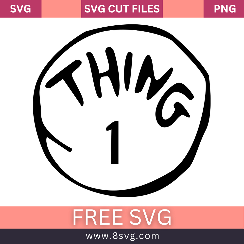 Thing 1 Svg Free Cut File For CricutN 8SVG