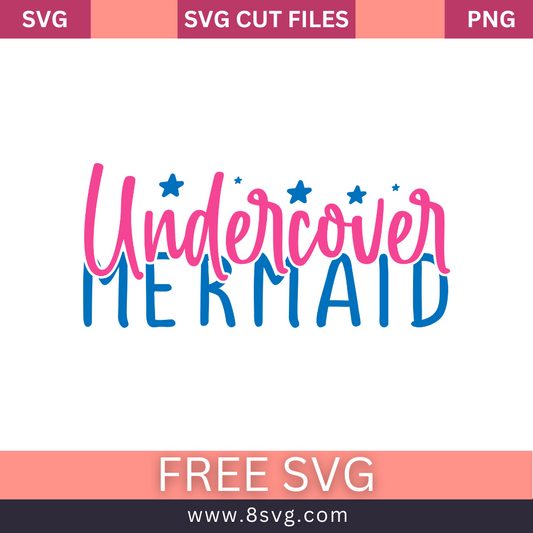 Undercover Mermaid SVG Free Cut File for Cricut- 8SVG