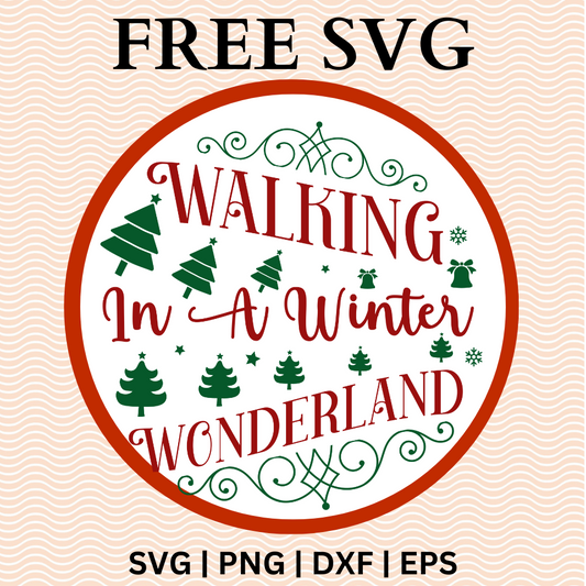 Walking In A Winter Wonderland Round Sign SVG Free PNG File For Cricut-8SVG