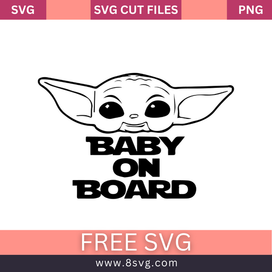 Star Wars Yoda Baby on Board Outline With Text Svg Free Cut File- 8SVG