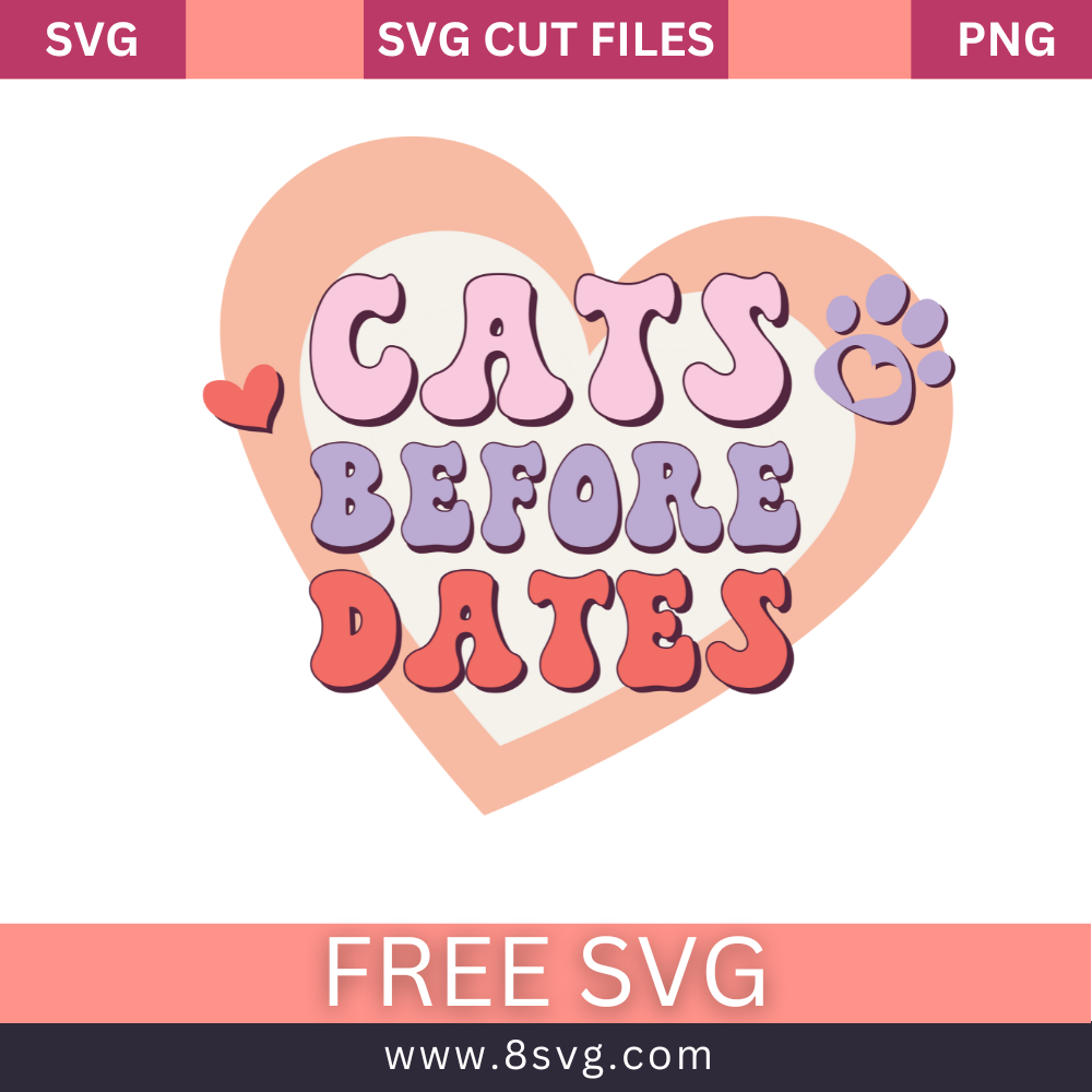 cats before dates SVG Free And Png Download