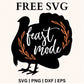 Feast Mode SVG Free & PNG | Thanksgiving SVG Free Cut File