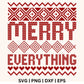 Merry Everything Ugly Christmas Sweater SVG Free & PNG for Cricut & Silhouette