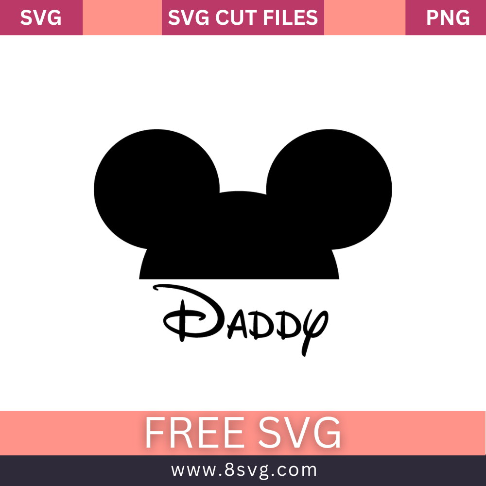 Daddy Mickey Disney SVG Free Cut File for Cricut- 8SVG